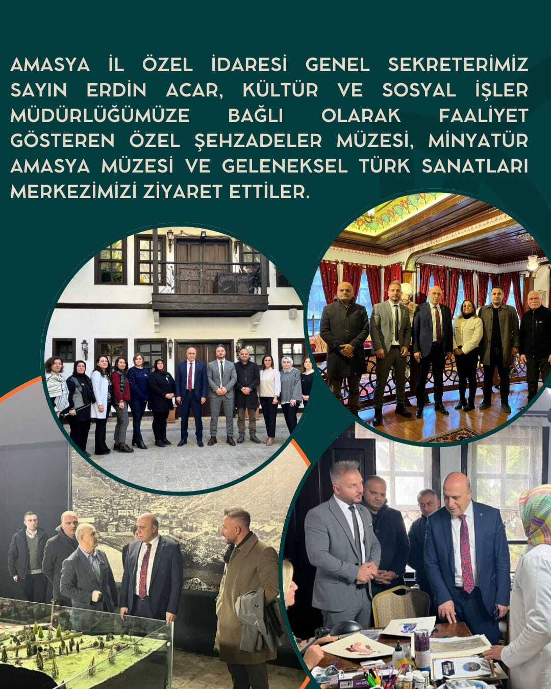 Amasya İl Özel İdaresi Genel Sekreterimiz Sayın Erdin ACAR,  Kurumumuza Ait Müzlerimiz ve 